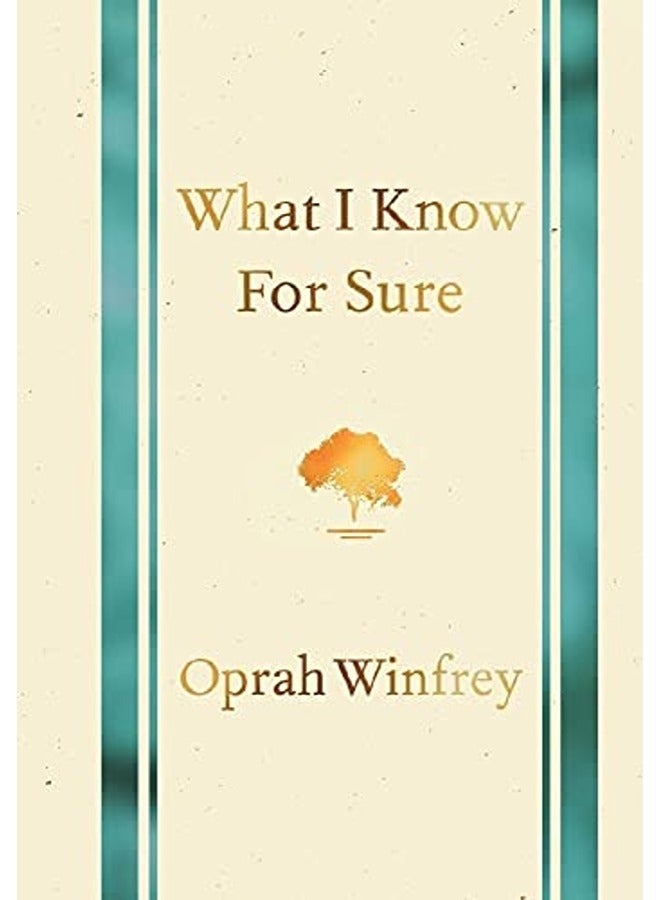 What I Know For Sure